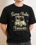 Custom Same Hole Forever Golf Bachelor Shirt
