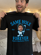 Custom Same Hole Forever With Face Bachelor Shirt
