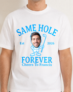 Custom Same Hole Forever With Face Bachelor Shirt
